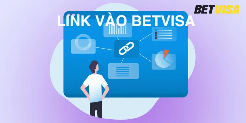 Link vào Betvisa là gì?